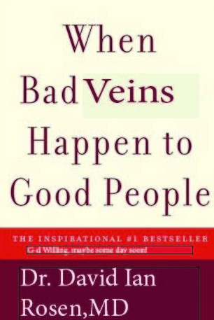 RosenVeinLecture 104,Pt2: Why Bad Veins Happen To Good People